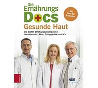 Dr. med. Jörn K Die Ernährungs-Docs - Gesunde Haut: Die besten Ernährung (Relié)