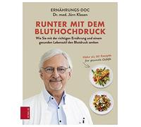 Dr. med. Jörn K Runter mit dem Bluthochdruck: Wie Sie mit der richtigen (Relié)