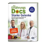 Dr. med. Matthia Die Ernährungs-Docs - Starke Gelenke: Die besten Ernähr (Relié)