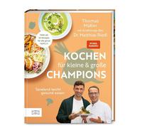 Dr. med. Matthias Riedl Kochen für kleine und große Champions: Spielend (Relié)