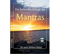 Dr. med. Mohani Heitel Die heilenden Klänge der Mantras (Poche)