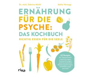 Dr. med. Sabrin Ernährung für die Psyche: Das Kochbuch: Richtig essen fü (Poche)