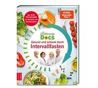 Dr. med. Silja Die Ernährungs-Docs - Gesund und schlank durch Interval (Relié)