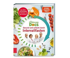 Dr. med. Silja Die Ernährungs-Docs - Gesund und schlank durch Interval (Relié)