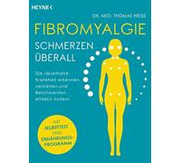 Dr. med. Thomas Fibromyalgie - Schmerzen überall: Die rätselhafte Krankh (Poche)