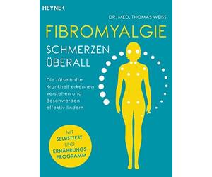 Dr. med. Thomas Fibromyalgie - Schmerzen überall: Die rätselhafte Krankh (Poche)
