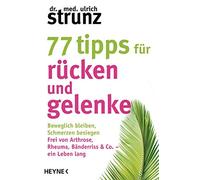 Dr. med. Ulrich 77 Tipps für Rücken und Gelenke: Beweglich bleiben - Sch (Poche)