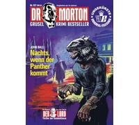 Dr. Morton Nr. 127: Nachts, wenn der Panther kommt