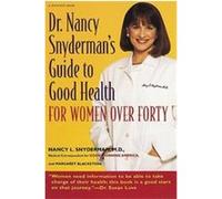 Dr. Nancy Snyderman's Guide to Good Health, Harvest Book Margaret Blackstone, Nancy L. Snyderman (Auteur)