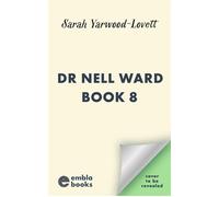 Dr Nell Ward Book 8 The BRAND NEW gripping British cozy murder mystery! - Sarah Yarwood-Lovett - Embla Books - ebook (ePub) - Livre