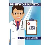Dr. Nevco's to Stroke Patient: A Comprehensive Guide