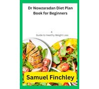 Dr Nowzaradan Diet Plan Book for Beginners: A Guide to Healthy Weight Loss