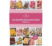 Dr. Oetker Die besten Blechkuchen von A-Z: So geht Backen für die große (Relié)