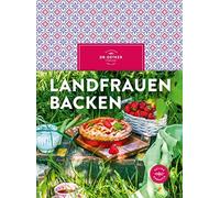 Dr. Oetker Landfrauen backen: Backen wir auf dem Land: Kuchen, Torten un (Relié)