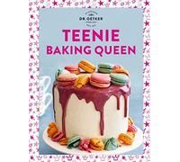 Dr. Oetker Teenie Baking Queen: Trendgebäck trifft Backkunst. Zeige dein (Relié)
