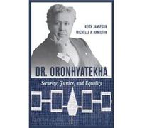 Dr. Oronhyatekha by Michelle A. Hamilton Michelle A. Hamilton (Auteur)