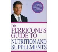 Dr. Perricone's Guide to Nutrition & Supplements