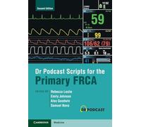 Dr Podcast Scripts for the Primary FRCA