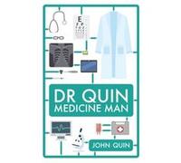 Dr Quin Medicine Man by John Quin John Quin (Auteur)