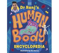 Dr Ranj’s Human Body Encyclopedia - Dr Ranj Singh - DK Children - ebook (ePub) - Livre