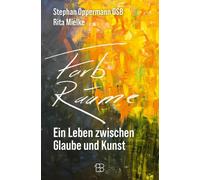 Dr. Rita Mielke Stephan Opperm Farb-Räume: Ein Leben zwischen Glaube un (Relié)