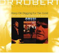 Dr.Robert - Keep on Digging for The Gold [Import]