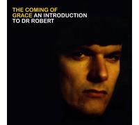 Dr Robert - The Coming of Grace-an Introduction to Dr Robert [Import]