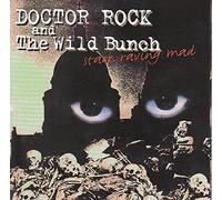 Dr Rock & The Wild Bunch - Stark Raving Mad (UK Import)