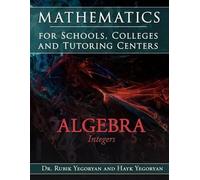 Dr. Rubik Yegoryan Hayk Mathematics for Schools, Colleges and Tutoring (Poche)