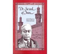 Dr. Sa'Eed of Iran: Kurdish Physician to Princes and Peasants Nobles and Nomads