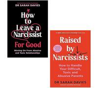 Dr Sarah Davies 2 Books Collection Set (Raised By Narcissists & How to Leave a Narcissist For Good)