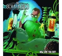 Dr. Schafausen - How Can You die?
