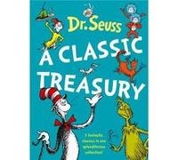 Dr. Seuss: A Classic Treasury