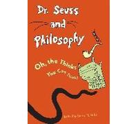 Dr. Seuss And Philosophy