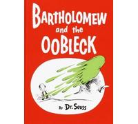 Dr. Seuss Bartholomew and the Oobleck (Relié) Classic Seuss