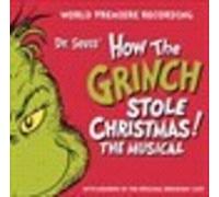 Dr. Seuss - Dr. Seuss' How The Grinch Stole Christmas! The Musical [Compact Discs]