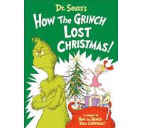Dr. Seuss's How the Grinch Lost Christmas!