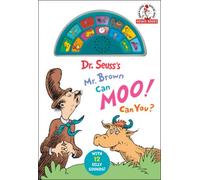 Dr. Seuss's Mr. Brown Can Moo Can You? With 12 Silly Sounds: An Interactive