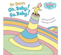 Dr. Seuss's Oh, Baby! Go, Baby!