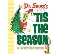 Dr. Seuss's 'tis The Season: A Holiday Celebration