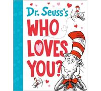 Dr. Seuss's Who Loves You?