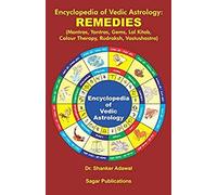 Dr. Shanker Adawal's Encyclopedia of Vedic Astrology: Remedies (Mantras, Yantras, Gems, Lal Kitab, Colour Therapy, Rudraksh, Vastushastra) - Sagar Publications by by ARKAM®