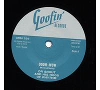 Dr Snout And His Hogs Of Rhythm - Oooh-Wow b-w Sad As A Man Can Be 7inch, 45rpm, SC