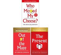 Dr Spencer Johnson 3 Books Collection Set (Who Moved, Out of the Maze, The Present)