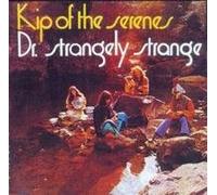 Dr Strangely Strange - Kip of The Serenes [Import]