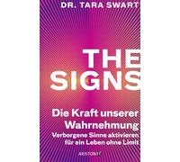 Dr. Tara Swart The Signs - Die Kraft unserer Wahrnehmung: Verborgene Si (Poche)