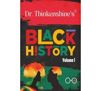 Dr. Thinkenshine's Black History: Volume 1: James Weldon Johnson