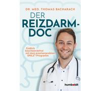 Dr. Thomas Bach Der Reizdarm-Doc: Endlich beschwerdefrei mit dem praxise (Poche)