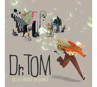 Dr Tom ou la liberté en cavale - Edition collector