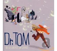Dr. Tom Ou la Liberte en Cavale (CD)